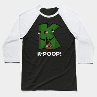 K-poop Cute K-pop Poo Pun Baseball T-Shirt